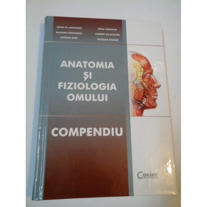 ANATOMIA SI FIZIOLOGIA OMULUI - Compendiu - Niculescu